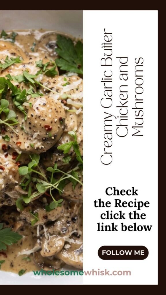 Creamy Garlic Butter Chicken and Mushrooms